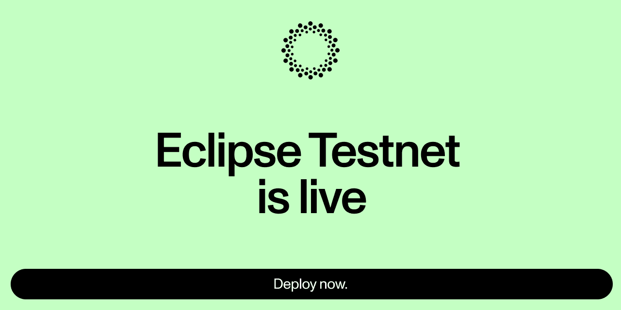 Eclipse 再获 6500 万 A 轮融资,拿好这份测试网简明交互指南