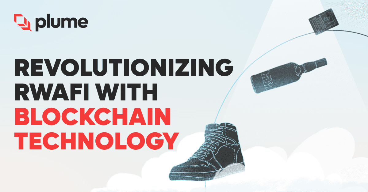 Plume:利用区块链技术革新现实世界资产代币化金融