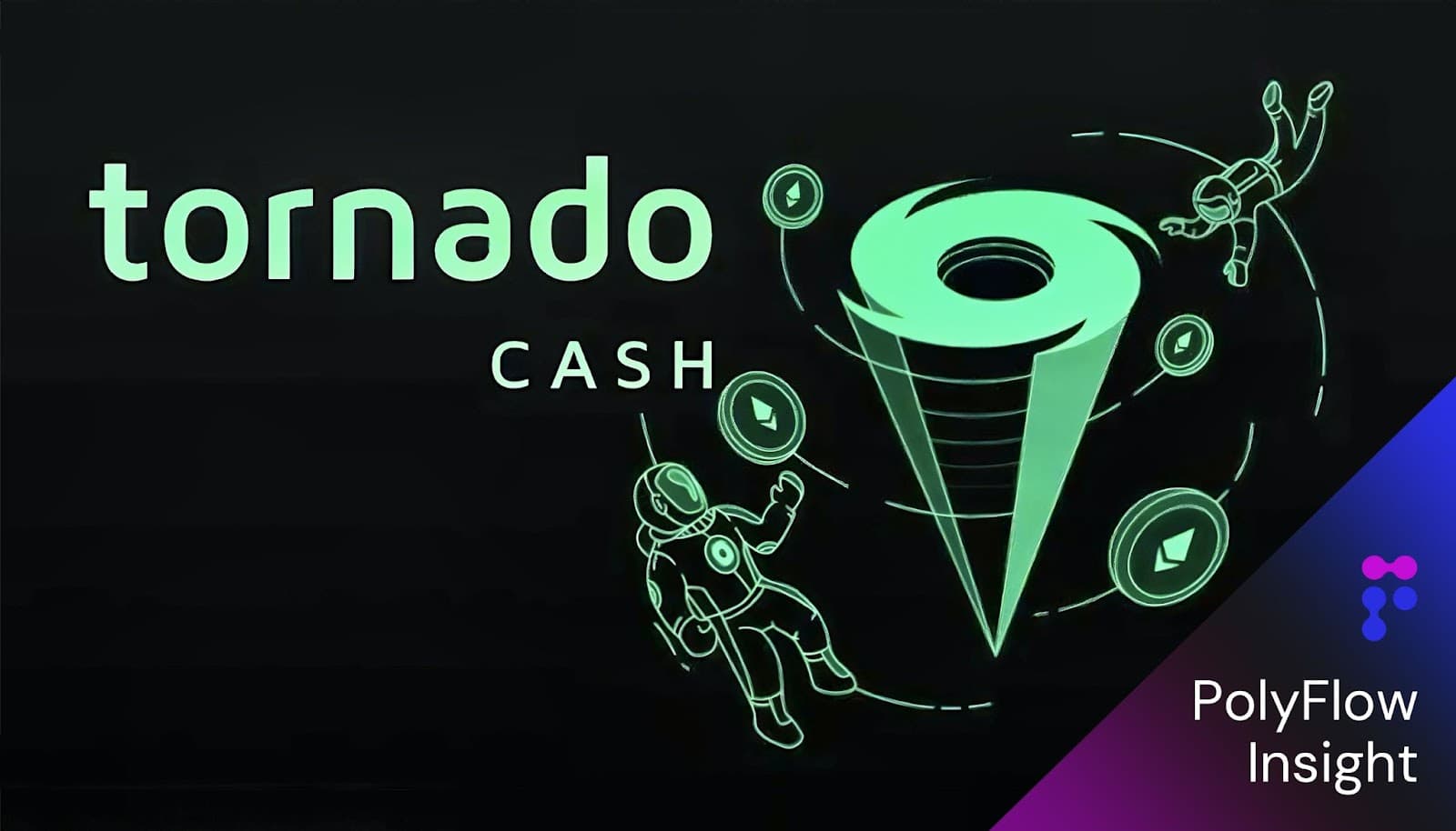 PolyFlow Insight:Tornado Cash 的胜诉能否成为 PayFi 的试金石?