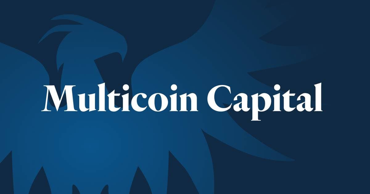 Multicoin Capital 续篇:加密世界永恒不变的叙事