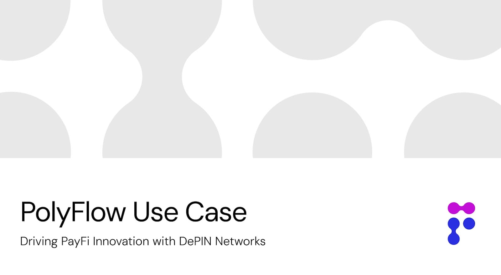 PolyFlow PayFi 用例:通过区块链优化供应链金融