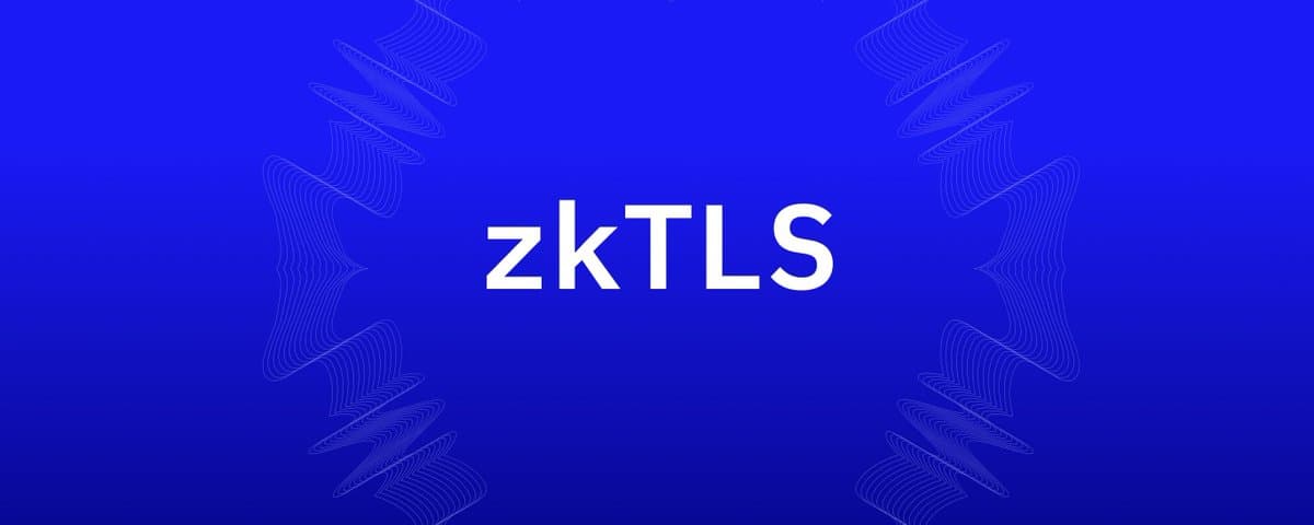技术栈拓展:综述 zkTLS 的原理以及潜在应用场景