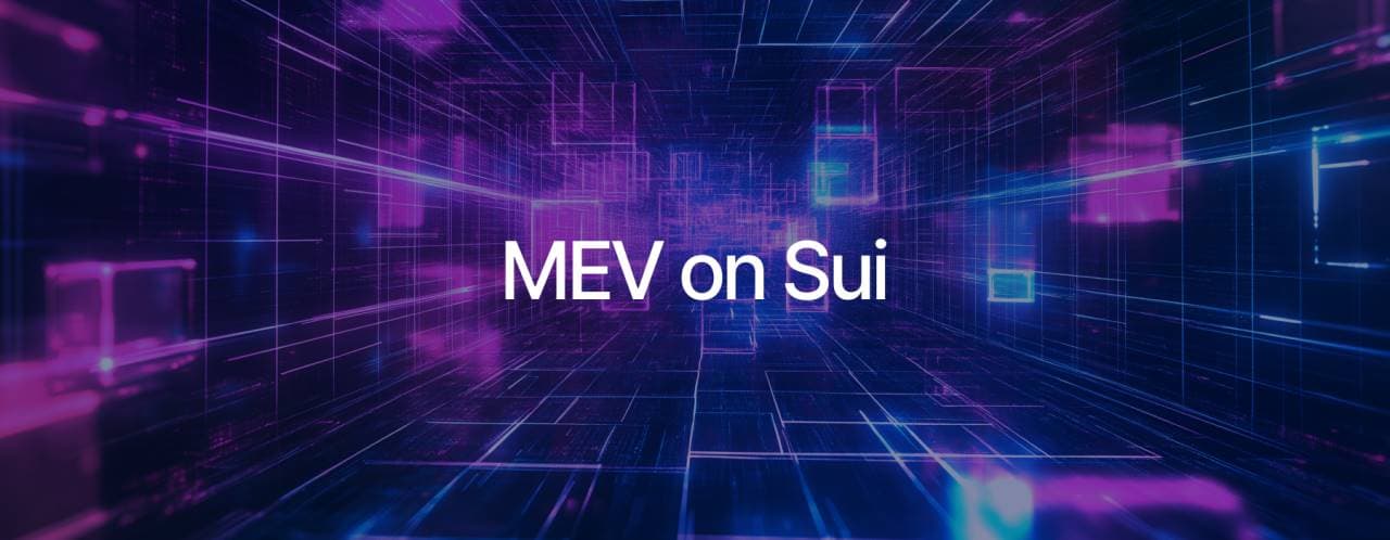 Sui 上 MEV 的现状与未来