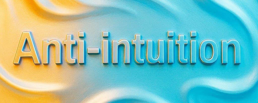 二级揭秘:反直觉(anti intui: Things That Gain from Dislogic)