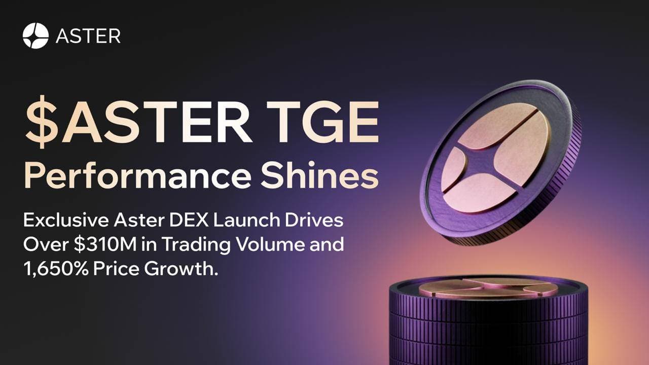 $ASTER TGE 首日表现亮眼:独家上线 Aster DEX 不到 24 小时引爆 3.1 亿美元交易量与近 33 万新增用户