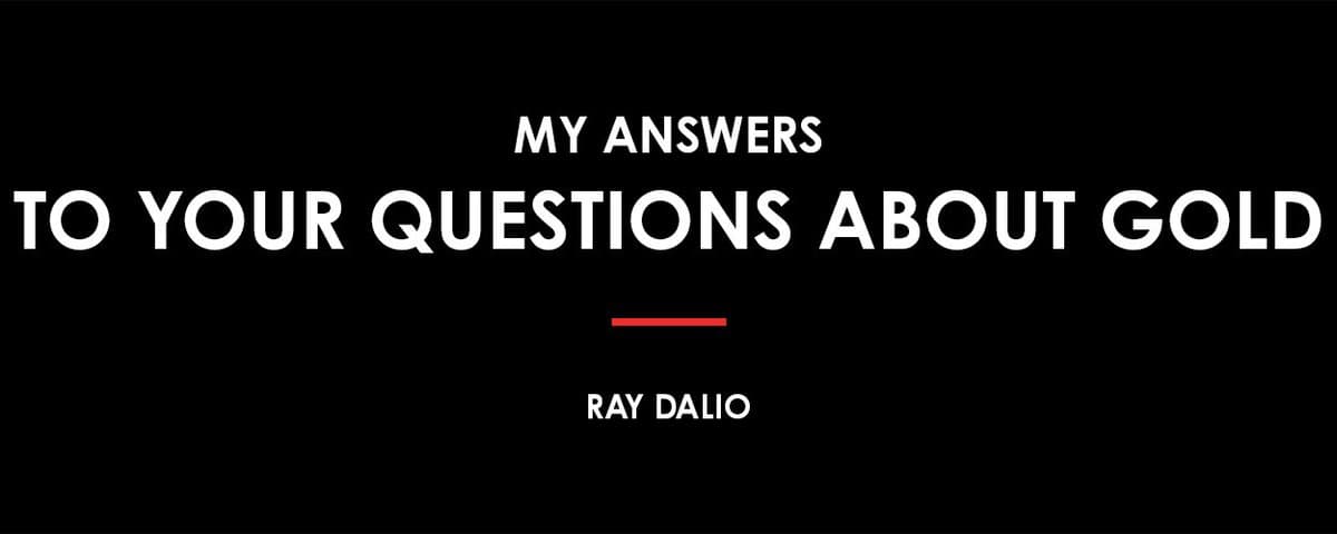 Ray Dalio:黄金是最成熟的货币,零配置或低配都是战略失误