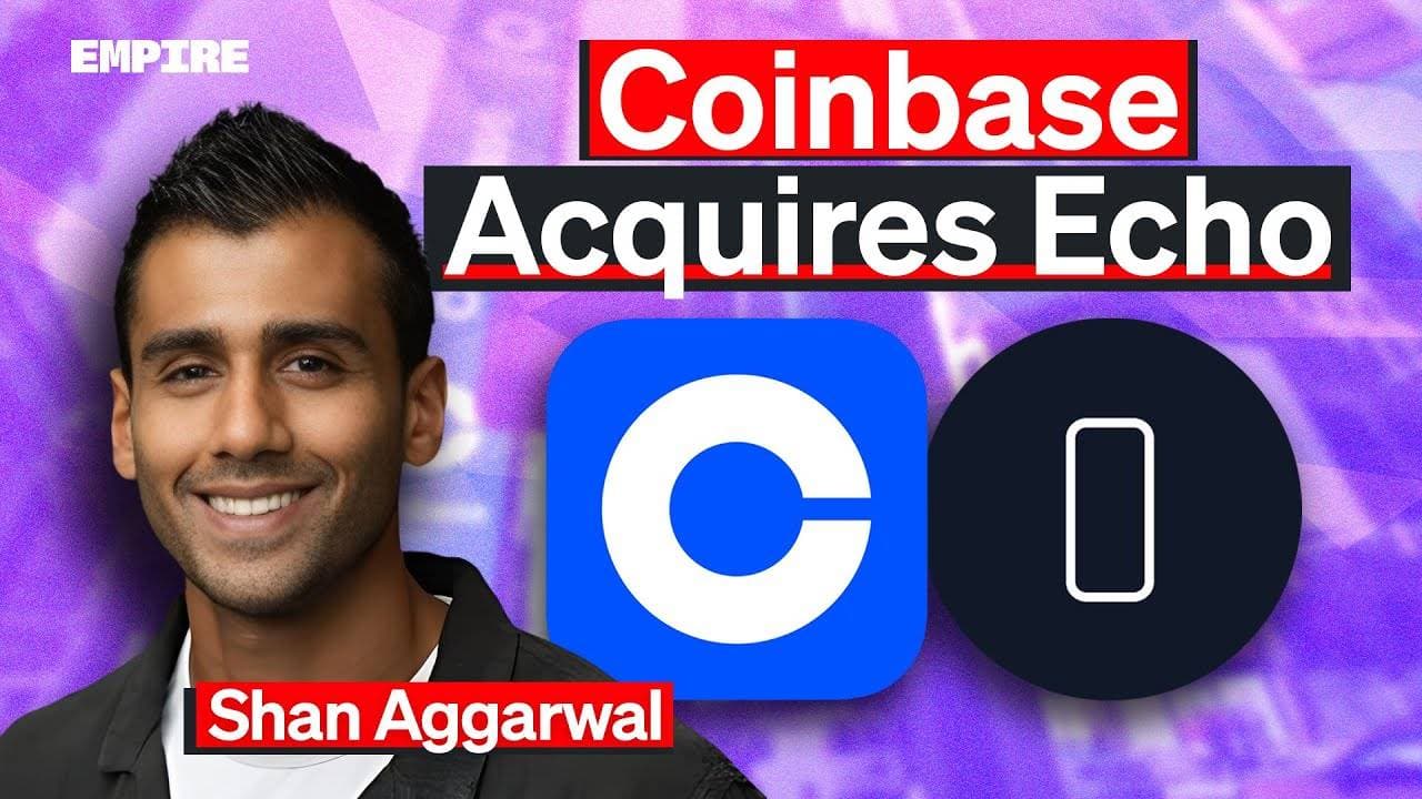 对话 Coinbase CBO:我们为什么收购 Cobie 的 Echo 平台?
