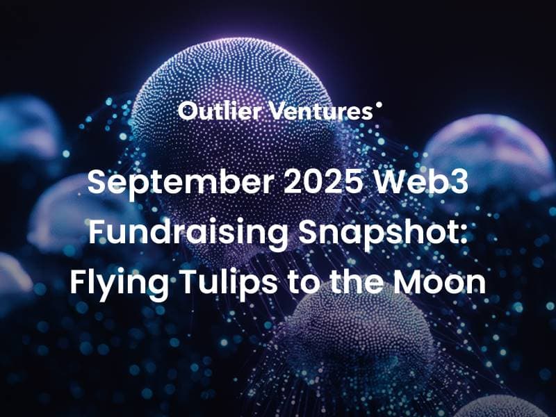 九月 Web3 融资报告:资本追逐流动性与成熟度
